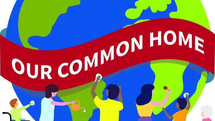 Living sustainable lives in ‘Our Common Home’