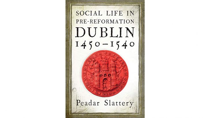 Dublin in the century before the Reformation