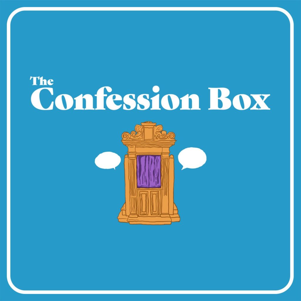 The Confession Box – Episode 21